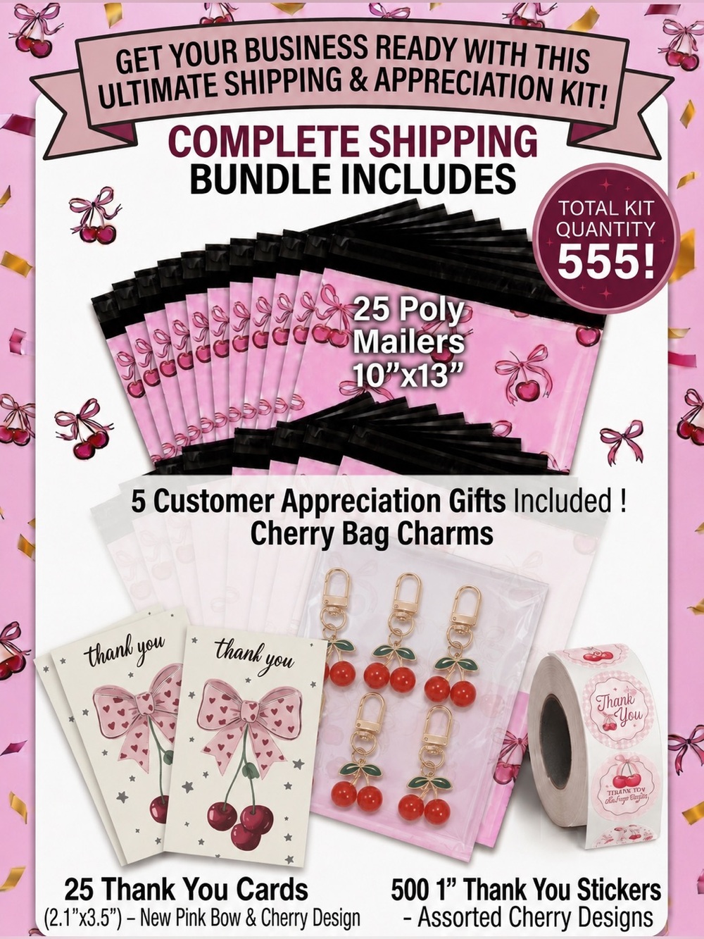 555PC Bundle 25 10”x13” Poly Mailers, 25 Cards, 500 Stickers & 5 Bag Charms